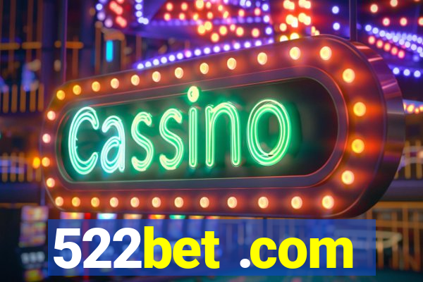 522bet .com